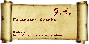 Fehérvári Aranka névjegykártya